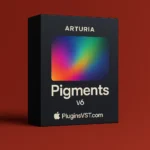 Arturia Pigments v6 (Mac & Windows) | Hybrid Wavetable & Analog Synth – Audiopluginsdeal VST Plugin Download for Windows & Mac